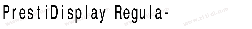 PrestiDisplay Regula字体转换 PrestiDisplay Regula字体转换